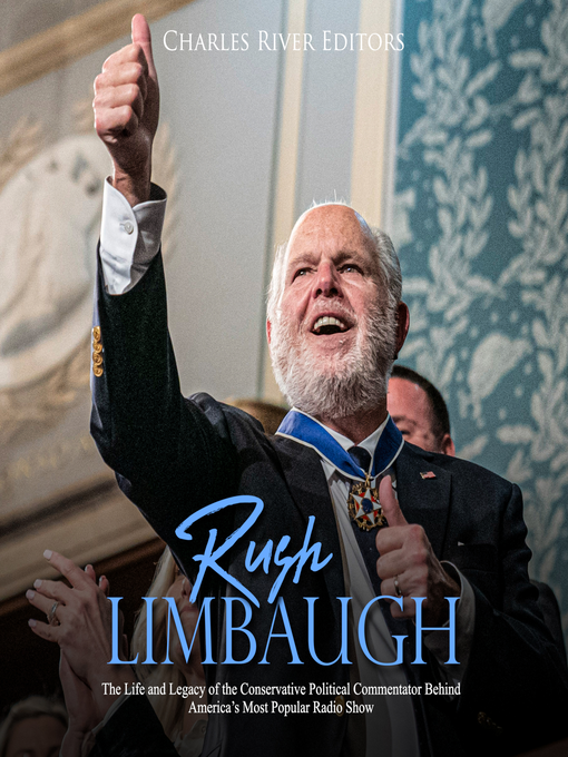 Title details for Rush Limbaugh by Charles River Editors - Available